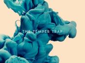 Escucha nuevo tema Temper Trap