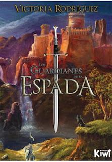 Los guardianes de la Espada-Victoria Rodriguez