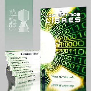 .:Los últimos libres, la novela más libre de la red y de la conciencia:.