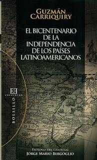 América Latina: condiciones históricas para la unidad continental. Libro del Guzmán Carriquiry sobre el bicentenario de las independencias