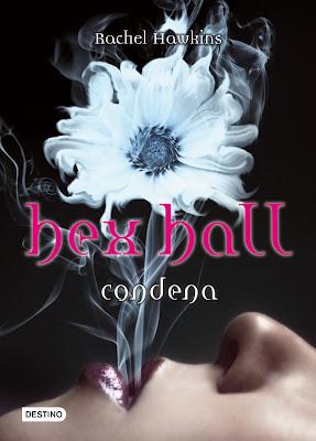 Condena (Rachel Hawkins) [Vol. I. Hex Hall] Reseña