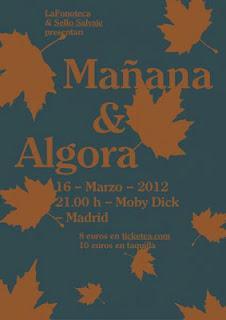 MAÑANA + ALGORA En Moby Dick (16.Marzo.2012)