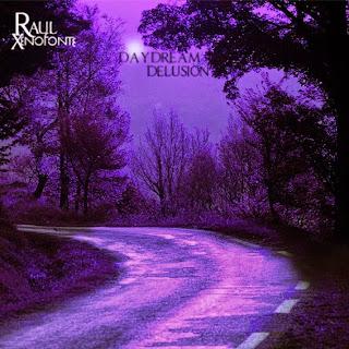 Raul Xenofonte - Daydream Delusion (2013)
