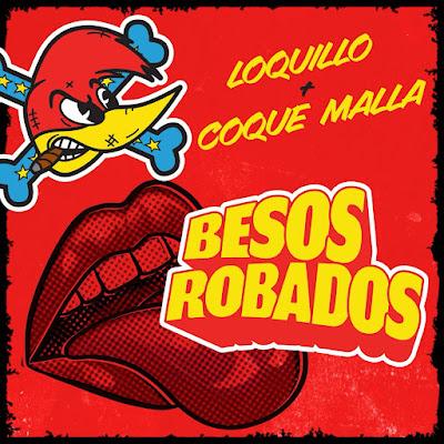 Loquillo & Coque Malla - Besos robados (2025) Loquillo & Coque Malla - Besos robados (2025)