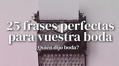 25 frases perfectas para vuestra boda