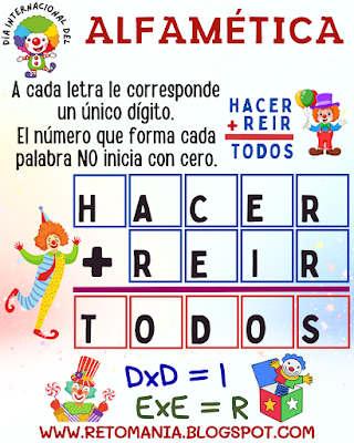 Desafíos matemáticos, Retos matemáticos, Problemas matemáticos, Retos mentales, Retos virales, Juegos mentales, Solo para Genios, Día del Payaso, Día Internacional del Payaso, Matemática Recreativa, MateRecreativa, Clases dinámicas, Clases didácticas, Aprender jugando, Jugando aprendo, Alfamética, CriptoAritmética, Suma de letras, Suma de Palabras, CriptoSuma