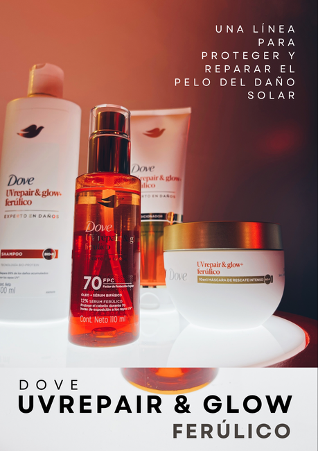 Lanzamiento 2025 Dove UV Repair and Glow ferúlico línea capilar protector solar Lanzamiento pelo cabello protección solar mascarilla bruma bifásica cómo se usa opinión mascarilla pelo teñido frizz playa precio Farmacity