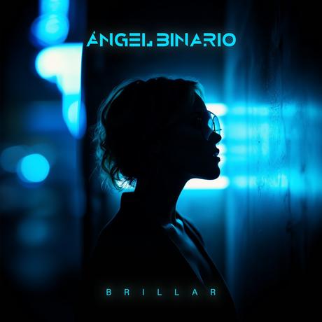 “Brillar” es el nuevo single de Ángel Binario junto a Cinthia de Crisálida “Brillar” es el nuevo single de Ángel Binario junto a Cinthia de Crisálida