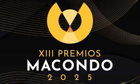 LISTA COMPLETA DE GANADORES DE LOS PREMIOS MACONDO 2025