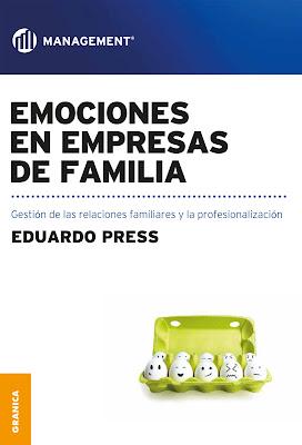 Emociones en Empresas de Familia: Gestión de las relaciones familiares y la profesionalización