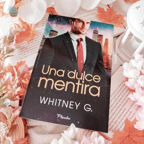 Reseña | Una dulce mentira, Whitney G.