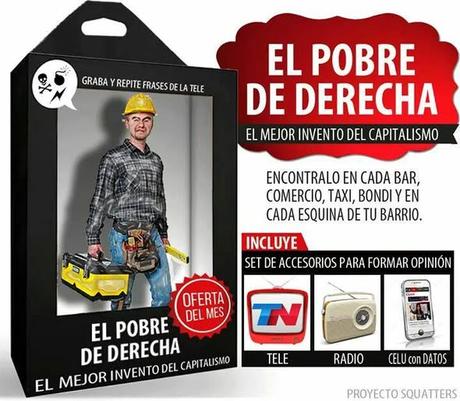 La principal invención de las elites: los pobres de derecha