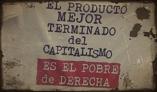 La principal invención de las elites: los pobres de derecha