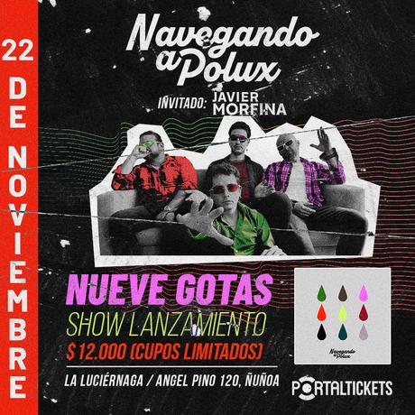 Navegando a Pólux celebra el lanzamiento de su primer disco “Nueve Gotas” con un show en La Luciérnaga Navegando a Pólux celebra el lanzamiento de su primer disco “Nueve Gotas” con un show en La Luciérnaga