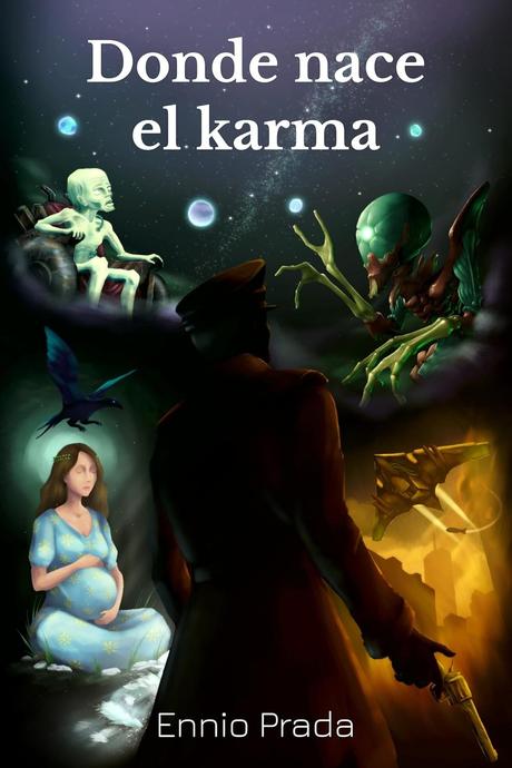 Donde nace el karma: la novela de Ennio Prada que une ciencia ficción y redención 6 71r81TQYPQL. SL1500