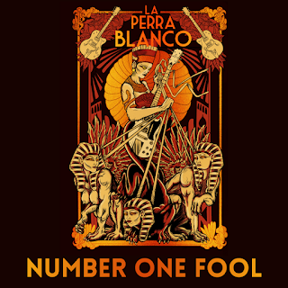 LA PERRA BLANCO: 'NUMBER ONE FOOL'