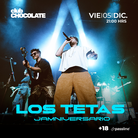 Los Tetas celebran su “Jamniversario” en Club Chocolate Los Tetas celebran su “Jamniversario” en Club Chocolate