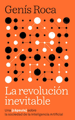 La revolución inevitable: Una [cápsula] sobre la sociedad de la inteligencia artificial