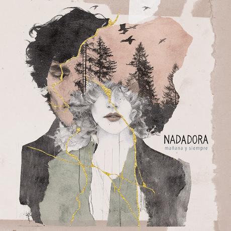 NADADORA, MAÑANA Y SIEMPRE: EL MEJOR INDIE POP GALLEGO ESTÁ DE VUELTA NADADORA, MAÑANA Y SIEMPRE: EL MEJOR INDIE POP GALLEGO ESTÁ DE VUELTA