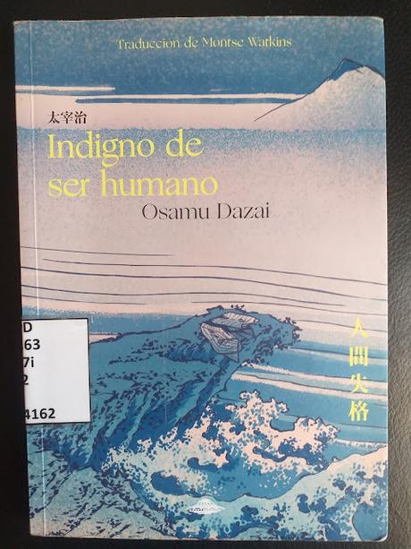 Indigno de ser humano, de Osamu Dazai Indigno de ser humano, de Osamu Dazai