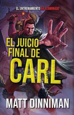 El juicio final de Carl, de Matt Dinniman