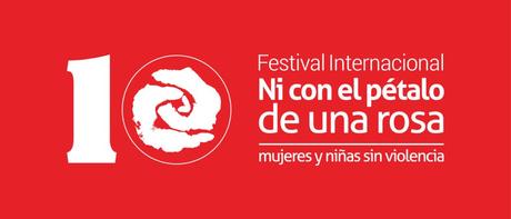 El Festival Internacional «Ni con el Pétalo de una Rosa» Presenta: