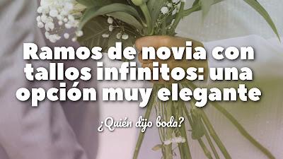Ramos de novia con tallos infinitos: una opción muy elegante