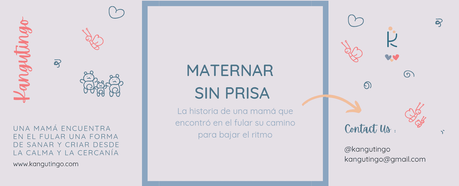 Maternar sin prisa. La historia de una mamá que encontró en el fular su camino para bajar el ritmo