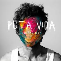 Tu otra bonita estrena Puta Vida como su nuevo disco