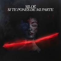 Siloé estrena Si te pones de mi parte