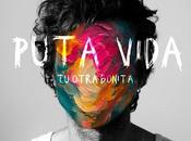 otra bonita: 'puta vida'