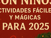 Navidad niños: actividades tradiciones fáciles para disfrutar 2025
