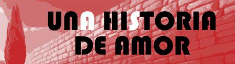 UNA HISTORIA DE AMOR
