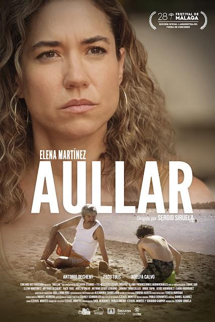 “Aullar”: Una historia de relaciones humanas impregnada de buenas actuaciones