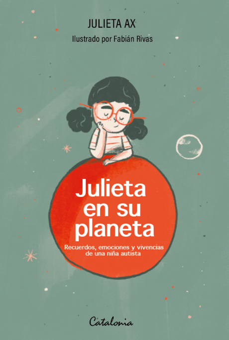 Julieta en su planeta: El autismo y su difícil detección en mujeres Julieta en su planeta: El autismo y su difícil detección en mujeres