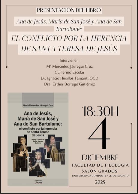 Ana de Jesús, María de San José y Ana de San Bartolomé: el conflicto por la herencia de santa Teresa de Jesús