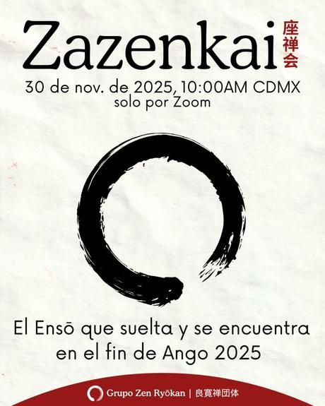 Zazenkai 30 de noviembre de 2025. El Enso que suelta y se encuentra en el fin de Ango