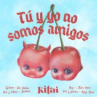 Kitai estrena Tú y yo no somos amigos como su nuevo single con videoclip