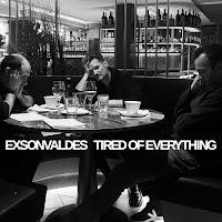 Exsonvaldes estrenan Tired of Everything como tercer adelanto de su disco