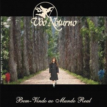 Vôo Noturno - Welcome To The Real World (2011)
