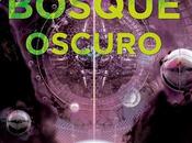 Guía para leer bosque oscuro: mejores ediciones, claves compra 2025
