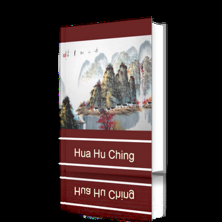 Hua Hu Ching, sabiduría china Hua Hu Ching, sabiduría china