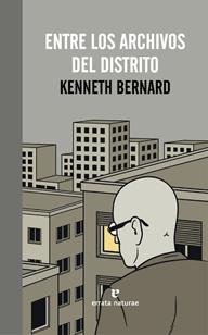 Entre los archivos del distrito- Kenneth Bernard