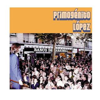 PRIMOGÉNITO LÓPEZ / PRIMOGÉNITO LÓPEZ