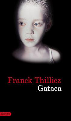 Gataca de Franck Thilliez