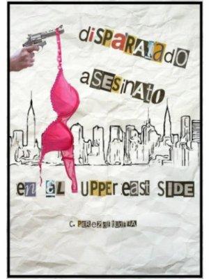 Disparatado asesinato en el Upper East Side