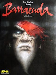 Barracuda vol.1 Esclavos (2012) por Jean Dufaux y Jérémy