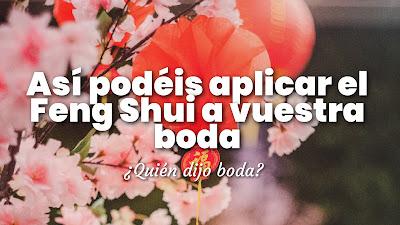 Así podéis aplicar el Feng Shui a vuestra boda