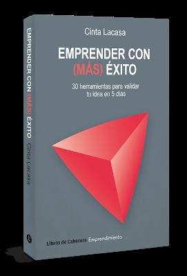 Emprender con (más) éxito 30 herramientas para validar tu idea en 5 días Emprender con (más) éxito 30 herramientas para validar tu idea en 5 días