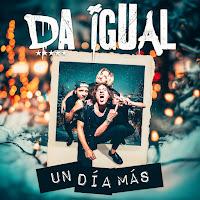 Da Igual estrenan Un día más como su antivillancico